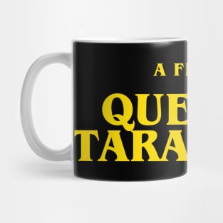 A film by Quentin Tarantino Mug